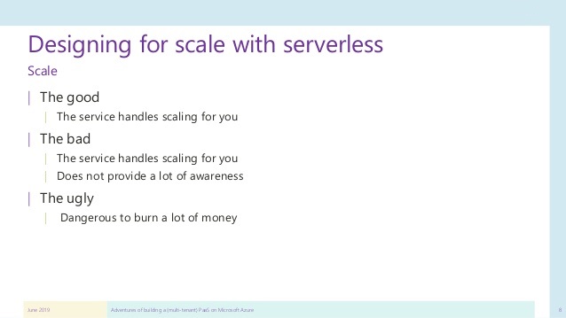 the good, bad, and ugly scaling design ideas on Serverless
