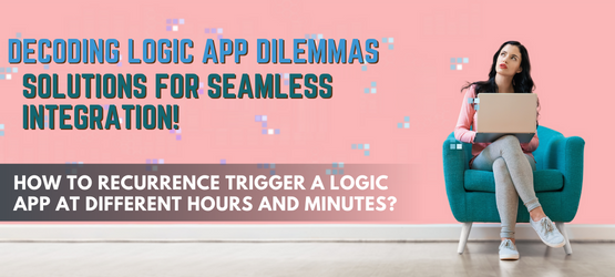 Azure Logic App Recurrence Trigger