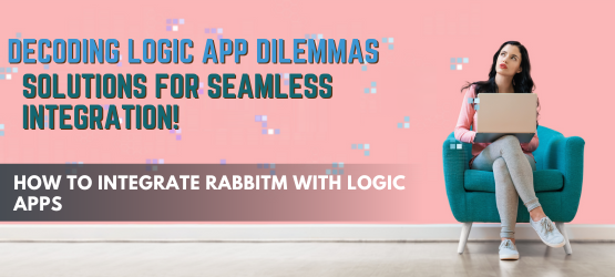 Integrate RabbitMQ with Logic Apps